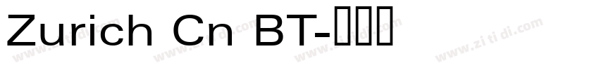Zurich Cn BT字体转换